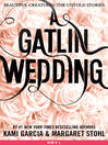 Cover image for A Gatlin Wedding